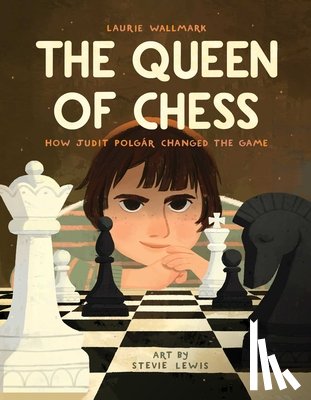 Wallmark, Laurie - Wallmark, L: Queen of Chess