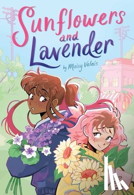 Valais, Maisy - Sunflowers and Lavender: A Graphic Novel