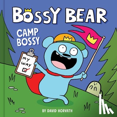 Horvath, David - Bossy Bear: Camp Bossy
