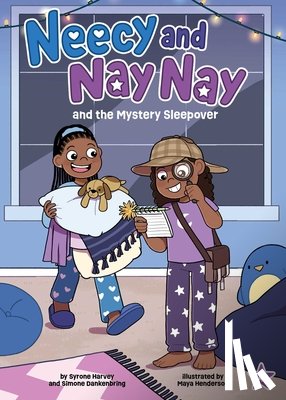 Harvey, Syrone - Neecy and Nay Nay and the Mystery Sleepover (Neecy and Nay Nay #4) (a Little Bee Books Chapter Book Series)