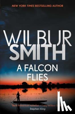 Smith, Wilbur - Falcon Flies