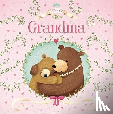 Igloobooks - I Love You Grandma: Padded Board Book