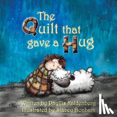 Bonham, Stacey - The Quilt that Gave A Hug