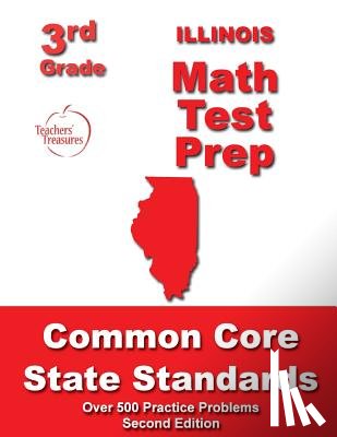 Treasures, Teachers' - Illinois 3rd Grade Math Test Prep: Common Core State Standards