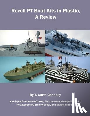 Connelly, T. Garth - Revell PT Boat Kits in Plastic: A Review