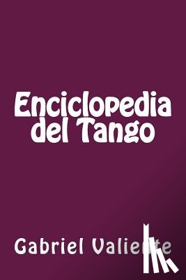 Valiente, Gabriel - Enciclopedia del Tango
