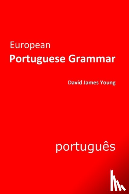 Young, David James - European Portuguese Grammar