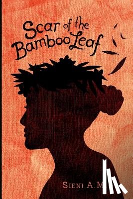 A. M., Sieni - Scar of the Bamboo Leaf