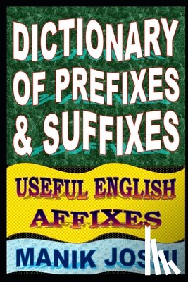 Joshi, Manik - Dictionary of Prefixes and Suffixes