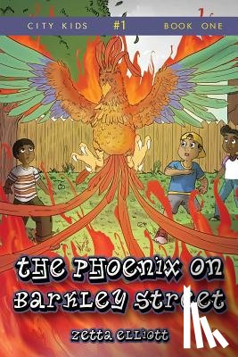 Elliott, Zetta - The Phoenix on Barkley Street