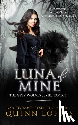 Loftis, Quinn Alyson - Luna of Mine