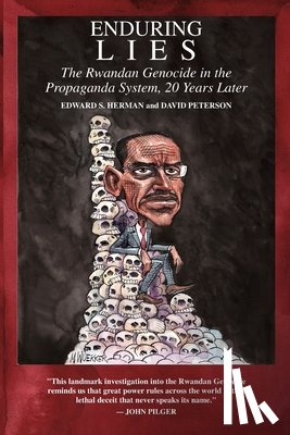 Peterson, David - Enduring Lies: The Rwandan Genocide in the Propaganda System, 20 Years Later