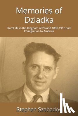 Szabados, Stephen - Memories of Dziadka