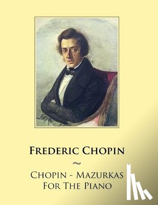Samwise Publishing - Chopin - Mazurkas For The Piano