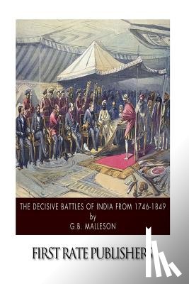 Malleson, G. B. - The Decisive Battles of India from 1746 to 1849