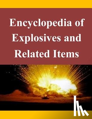 U. S. Army Research and Development Comm - Encyclopedia of Explosives and Related Items