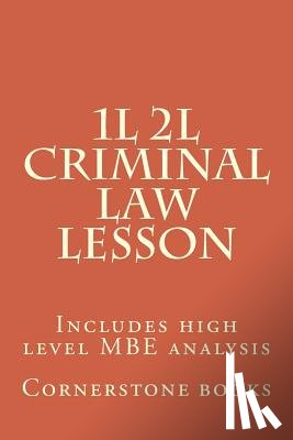 Books, Cornerstone - 1L 2L Criminal Law Lesson: Includes high level MBE analysis