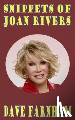 Farnham, Dave - Snippets of Joan Rivers