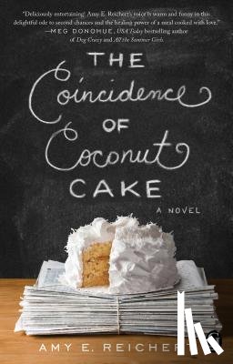 Reichert, Amy E. - The Coincidence of Coconut Cake
