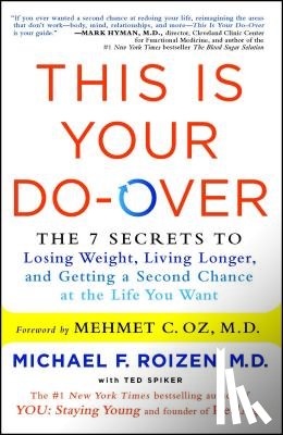 Roizen, Michael F. - This Is Your Do-Over: The 7 Secrets to Losing Weight, Living Longer, and Getting a Second Chance at the Life You Want