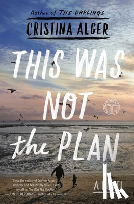 Alger, Cristina - This Was Not the Plan