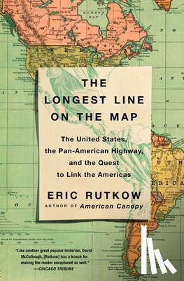 Rutkow, Eric - The Longest Line on the Map
