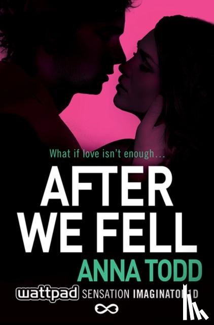 Todd, Anna - After We Fell