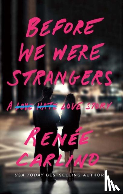 Carlino, Renee - Before We Were Strangers