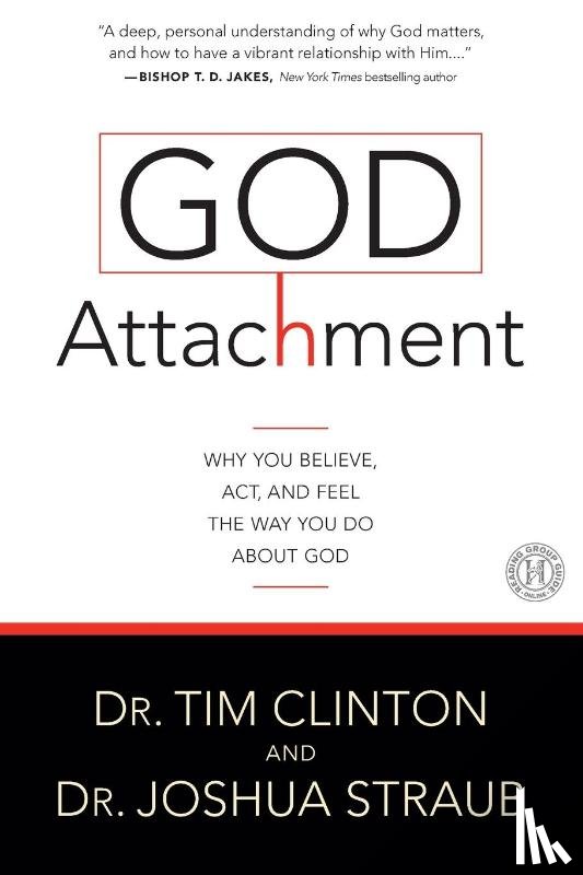 Clinton, Tim, Straub, Joshua - God Attachment