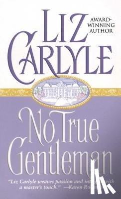 Liz Carlyle - No True Gentleman