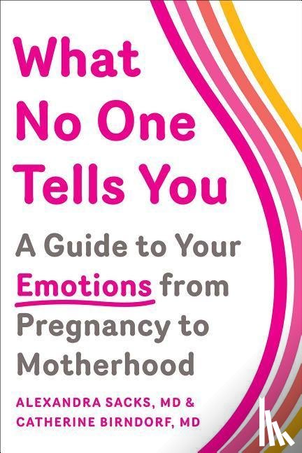 Sacks, Alexandra, Birndorf, Catherine - What No One Tells You