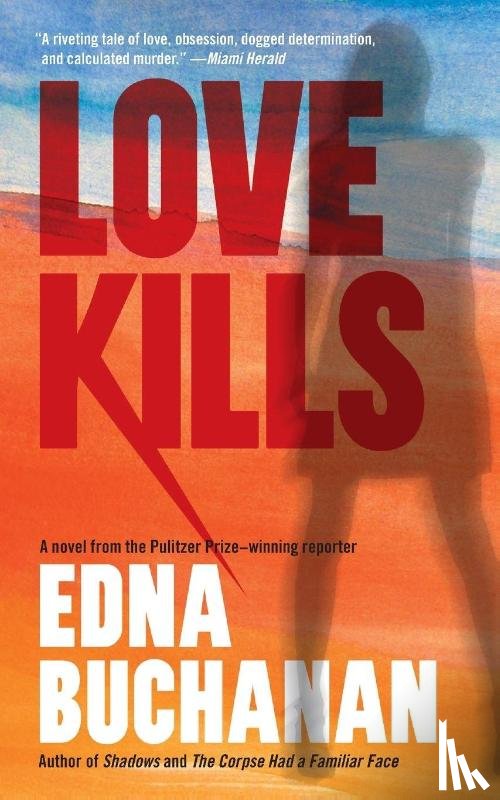 Buchanan, Edna - Love Kills