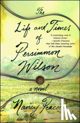 Peacock, Nancy - The Life and Times of Persimmon Wilson