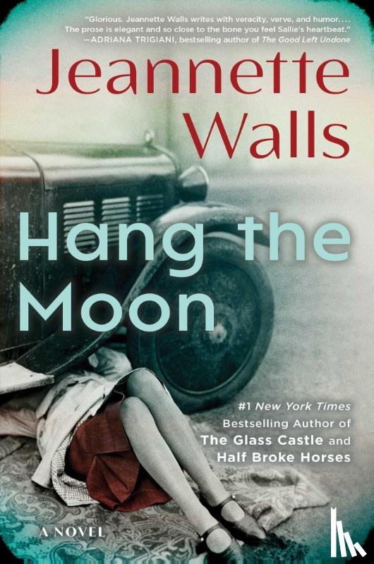 Walls, Jeannette - Hang the Moon