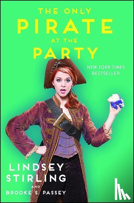 Stirling, Lindsey, Passey, Brooke S. - The Only Pirate at the Party