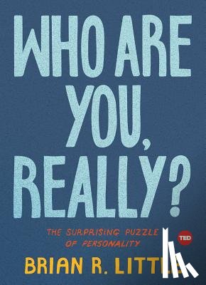 Little, Brian R. - Who Are You, Really?