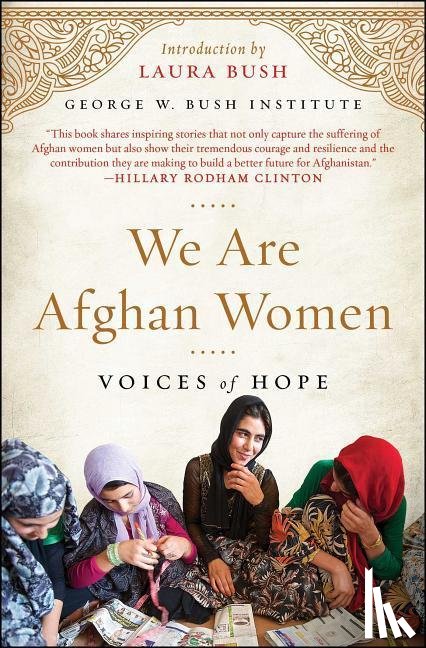 Institute, George W. Bush - We Are Afghan Women