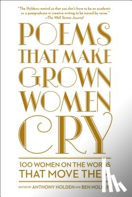 Holden, Anthony, Holden, Ben - Poems That Make Grown Women Cry