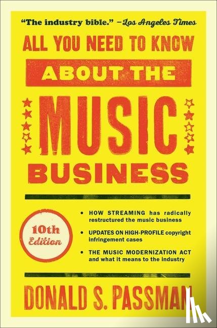 Passman, Donald S - All You Need to Know about the Music Business