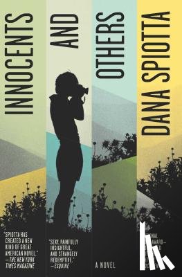 Spiotta, Dana - Innocents and Others