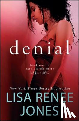 Lisa Renee Jones - Denial