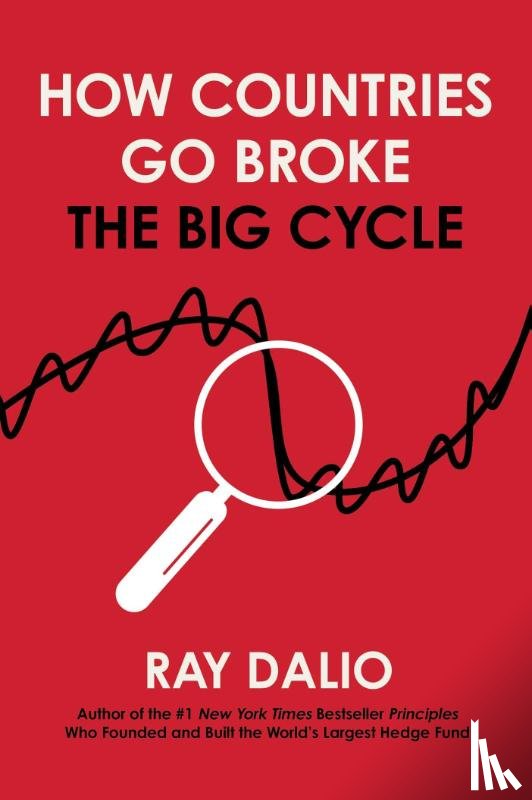 Dalio, Ray - How Countries Go Broke