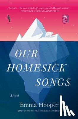 Hooper, Emma - Our Homesick Songs