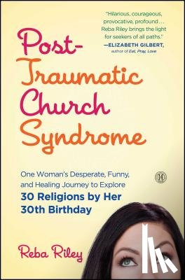 Riley, Reba - Post-Traumatic Church Syndrome