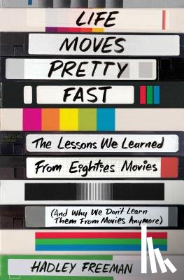 Freeman, Hadley - Life Moves Pretty Fast