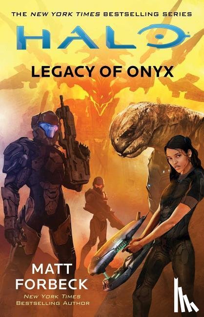 Forbeck, Matt - Halo: Legacy of Onyx