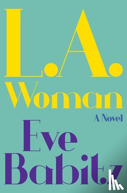 Babitz, Eve - LA WOMAN