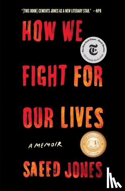 Jones, Saeed - How We Fight for Our Lives