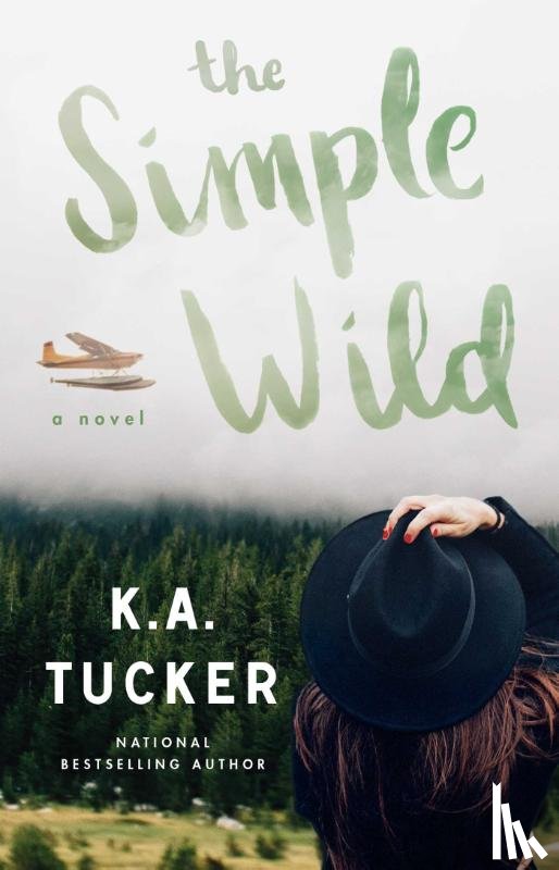 Tucker, K.A. - The Simple Wild