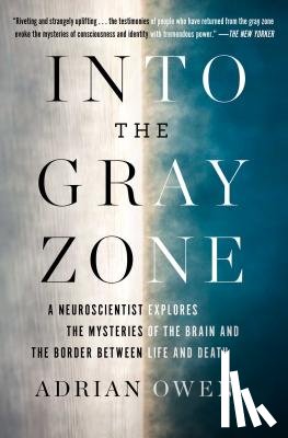 Owen, Adrian - Into the Gray Zone